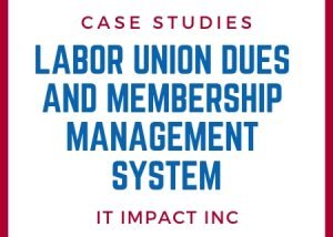 Labor Union Dues and Membership Management System